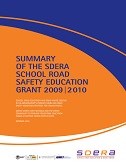 Summary of the SDERA School Road Safety Education Grant 2009/2010